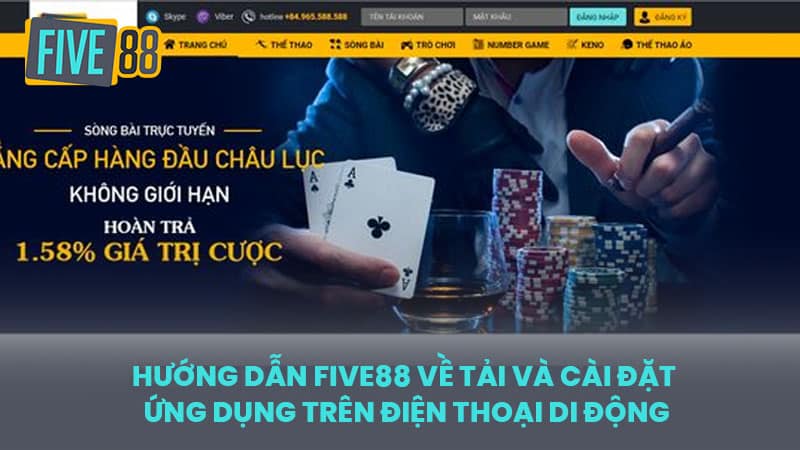 Hướng Dẫn FIVE88 Về Tải và Cài Đặt Ứng Dụng Trên Điện Thoại Di Động
