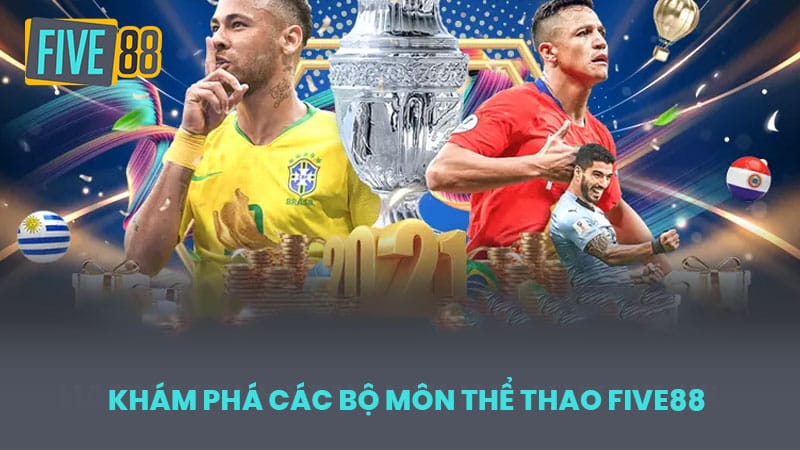 Khám Phá Các Bộ Môn Thể Thao FIVE88